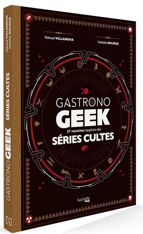 livre-gastrono-geek-serie-culte-recette-gastronogeek